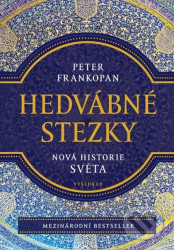 Hedvábné stezky (Nová historie světa)