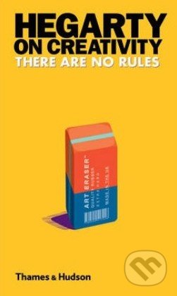 Hegarty on Creativity (There are No Rules)