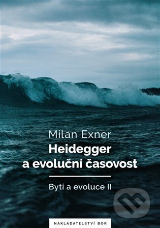 Heidegger a evoluční časovost
