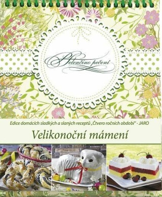 Helenčino pečení - Velikonoční mámení