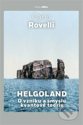 Helgoland (O vzniku a smyslu kvantové teorie)