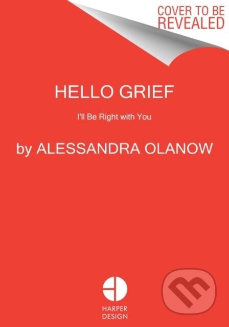 Hello Grief (I'll Be Right with You)