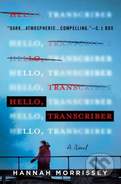 Hello, Transcriber (A Novel)