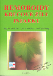 Hemoroidy, křečové žíly, infarkt (Prevence a léčba cévních onemocnění a krevního oběhu) - kniha z kategorie Alternativní medicína