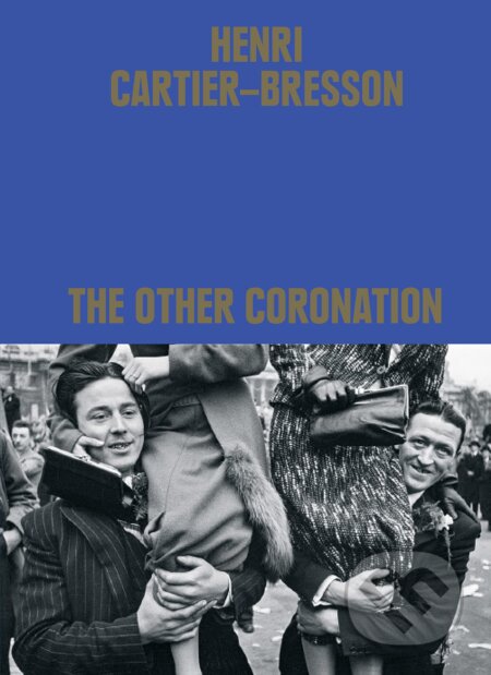 Henri Cartier-Bresson: The Other Coronation