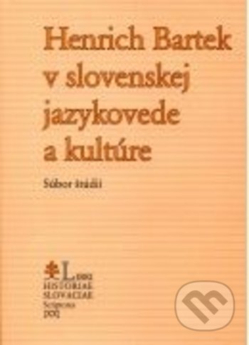 Henrich Bartek v slovenskej jazykovede a kultúre