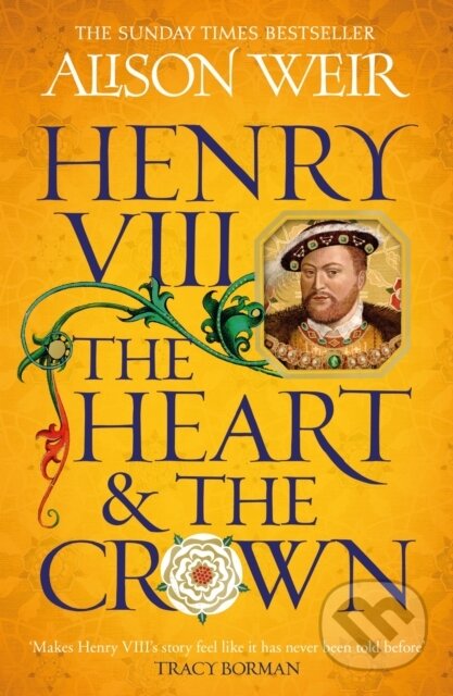 Henry VIII: The Heart and the Crown