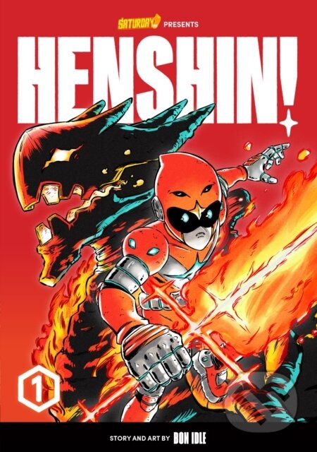 Henshin!, Volume 1 (Blazing Phoenix)