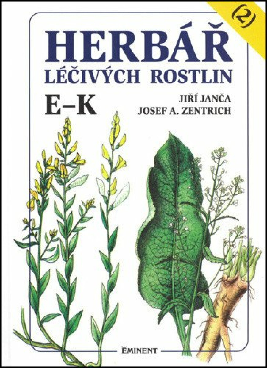 Herbář léčivých rostlin 2. E - K - Josef A. Zentrich, Jiří Janča
