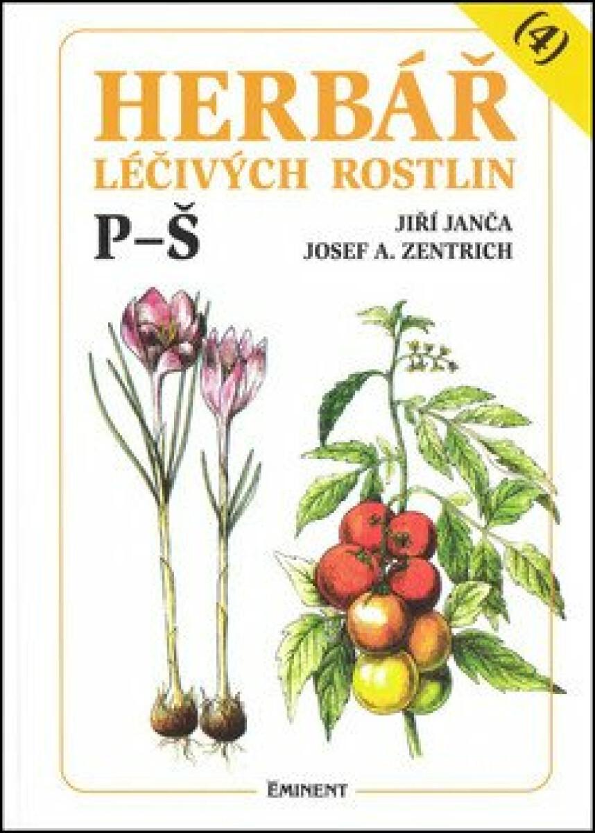 Herbář léčivých rostlin 4. P - Š - Josef A. Zentrich, Jiří Janča, Magdalena Martínková
