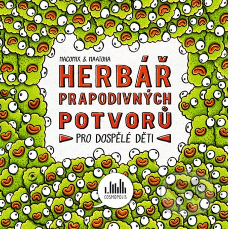 Herbář prapodivných potvorů (Pro dospělé děti)