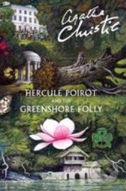 Hercule Poirot and the Greenshore Folly