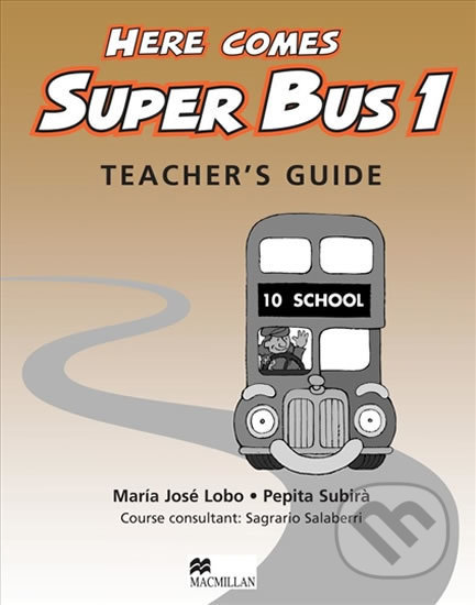 Here Comes Super Bus 1: Teacher´s Guide