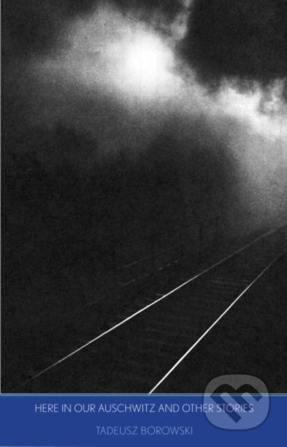Here in Our Auschwitz (and Other Stories)