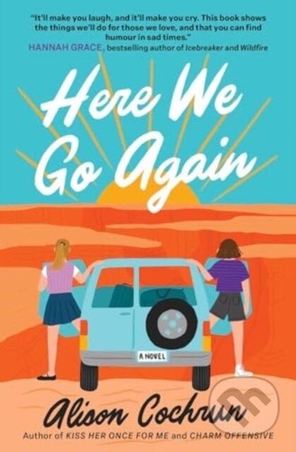 Here We Go Again (A Novel)