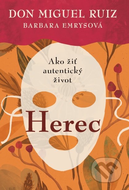 Herec (Ako žiť autentický život)