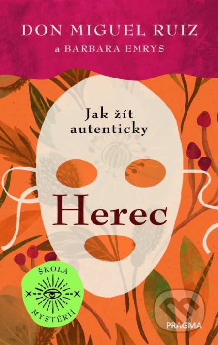 Herec (Jak žít autenticky)
