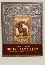 Hereze a loajalita/Heresy and Loyalty (Slonovinový Diptych z pěti částí z pokladu katedrály v Miláně) - kniha z kategorie Dějiny umění