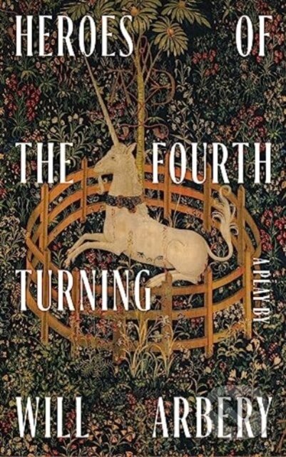 Heroes of the Fourth Turning