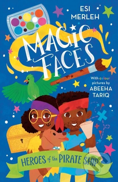 Heroes of the Pirate Ship (Magic Faces #1)