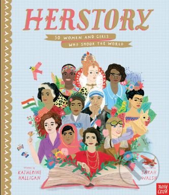HerStory (50 Women and Girls Who Shook the World)