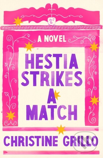 Hestia Strikes a Match (A Novel)