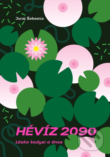 Hévíz 2090 (Láska kedysi a dnes)