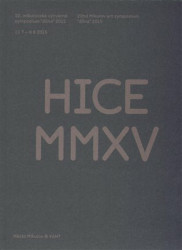 HICE MMXV (22. mikulovské výtvarné sympozium "dílna" 2015) - kniha z kategorie Malířství a sochařství