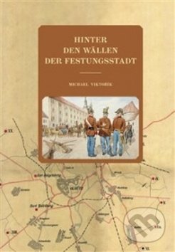 Hinter den Wällen der Festungsstadt