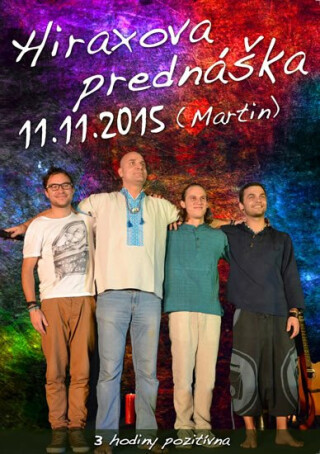 Hiraxova prednáška 11. 11. 2015 (Martin) 3 hodiny pozitívna - DVD