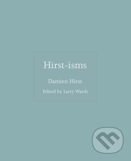 Hirst-isms
