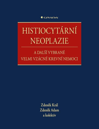Histiocytární neoplazie a další vybrané vzácné krevní nemoci