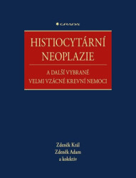 Histiocytární neoplazie a další vybrané vzácné krevní nemoce - kniha z kategorie Medicína