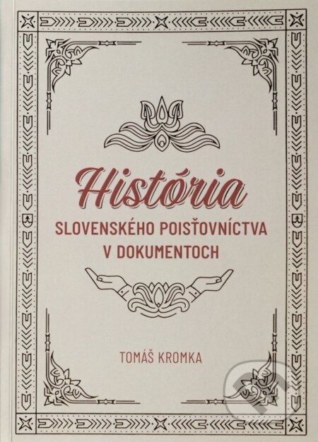 História slovenského poisťovníctva v dokumentoch