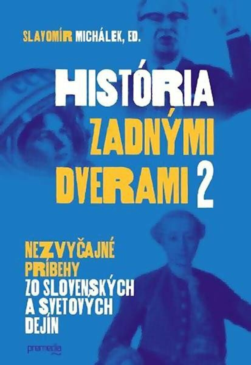 História zadnými dverami 2 (slovensky) - Slavomír Michálek