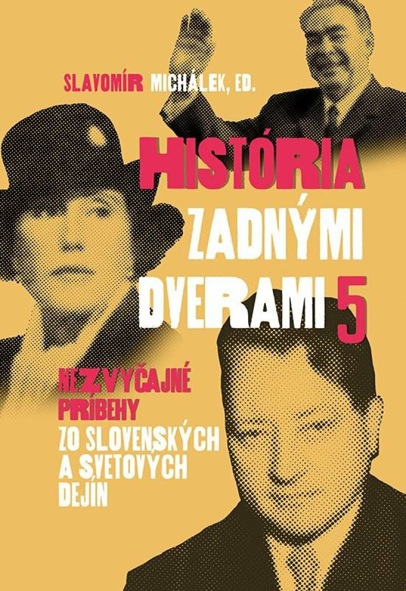 História zadnými dverami 5 (slovensky) - Slavomír Michálek
