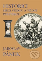 Historici mezi vědou a vědní politikou