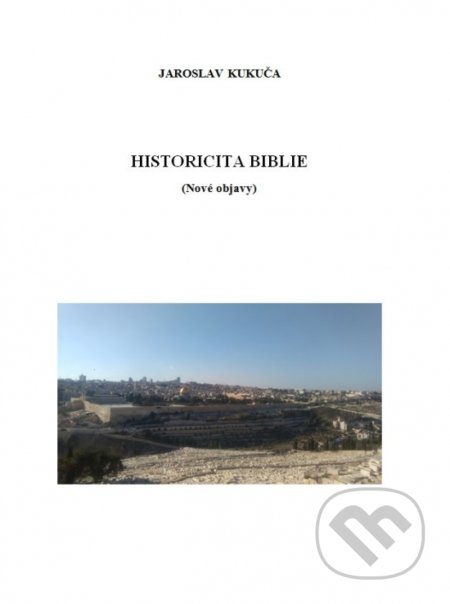 Historicita Biblie (Nové objavy)