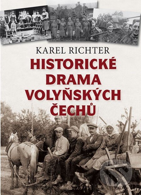 Historické drama volyňských Čechů