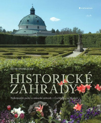 Historické zahrady (Nejkrásnější parky a zámecké zahrady v Čechách a na Moravě) - kniha z kategorie Stavebnictví