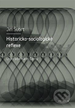 Historicko-sociologické reflexe