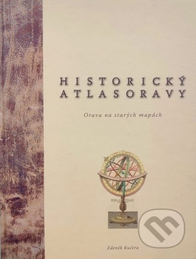 Historický atlas Oravy (Orava na starých mapách)