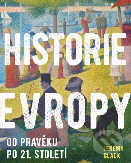 Historie Evropy (Od pravěku do 21. století)