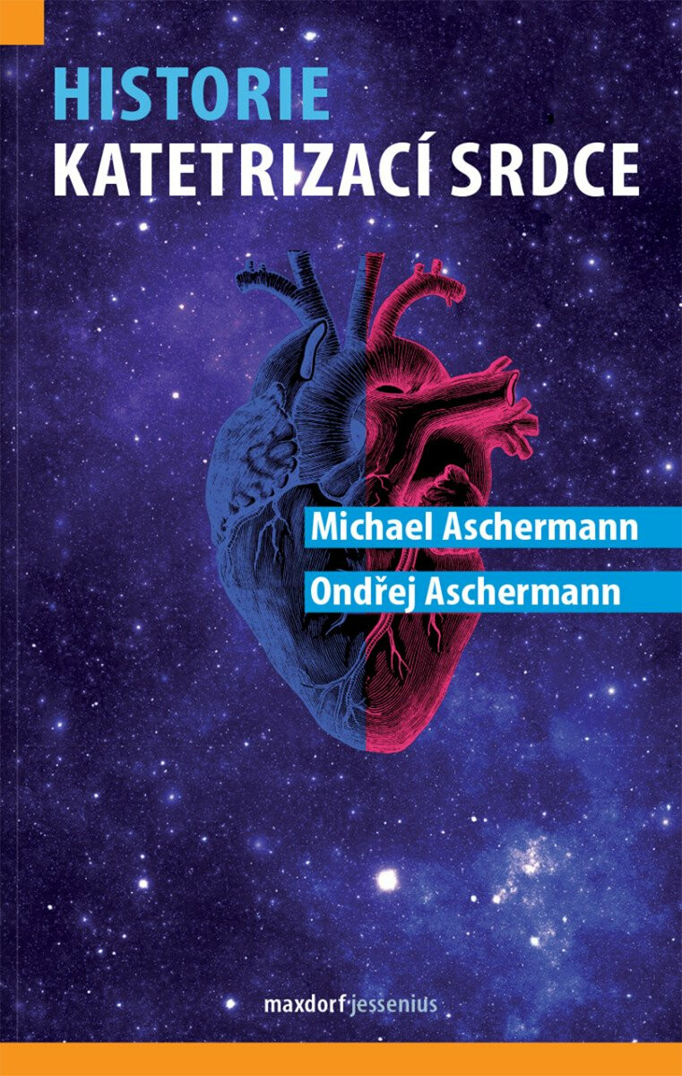 Historie katetrizací srdce - Michael Aschermann