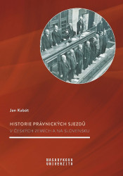 Historie právnických sjezdů v českých zemích a na Slovensku - kniha z kategorie 20. století