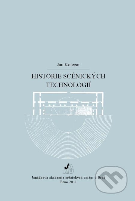 Historie scénických technologií (2. vydání)