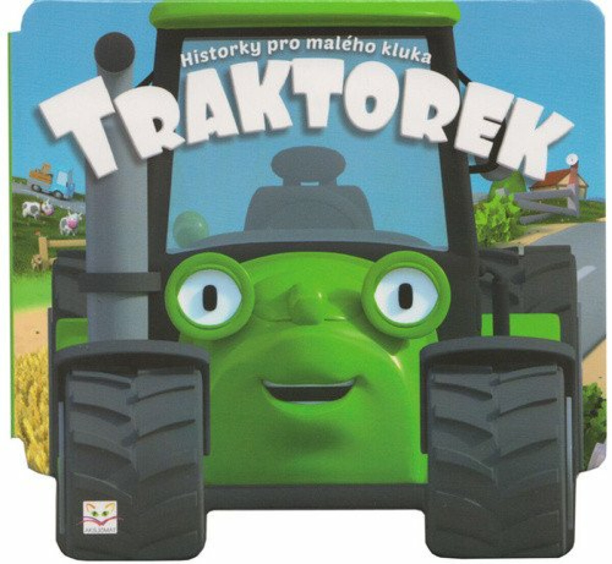 Historky pro malého kluka - Traktorek - Graźyna Wasilewicz