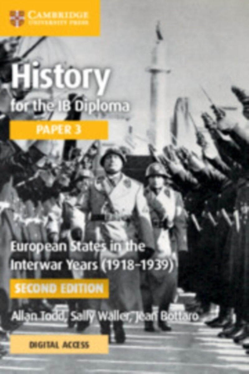 History for the IB Diploma Paper 3 European States in the Interwar Years (1918â€“1939) Coursebook with Digital Access (2 Years)