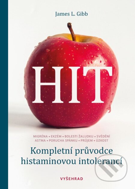 HIT: Kompletní průvodce histaminovou intolerancí