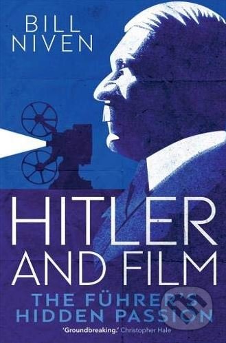 Hitler and Film (The Führer's Hidden Passion)